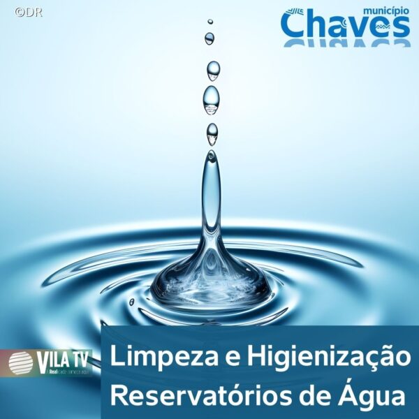 Chaves anuncia intervenção nos sistemas de abastecimento de água a partir de quarta-feira