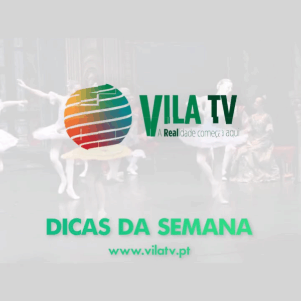 📽️Dica da Semana | Sugestões de lazer em Sabrosa e Peso da Régua para o início da semana