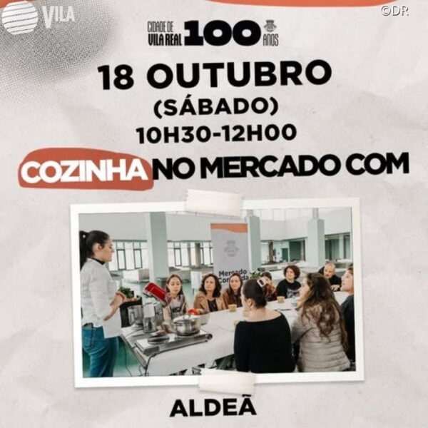 Cozinha no Mercado com Aldeã está de volta em Vila Real no próximo sábado
