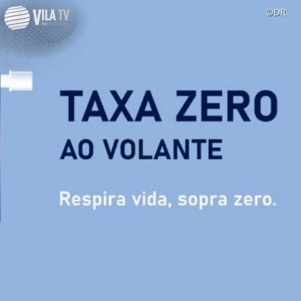 Campanha “Taxa Zero ao Volante” começa nesta terça-feira para segurança rodoviária