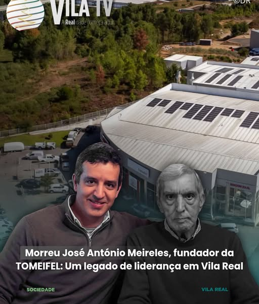 Morreu José António Meireles, Fundador da TOMEIFEL, aos 82 Anos